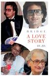 Zia: Bridge - A love story