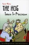 Mollo: The Hog Takes to Precision