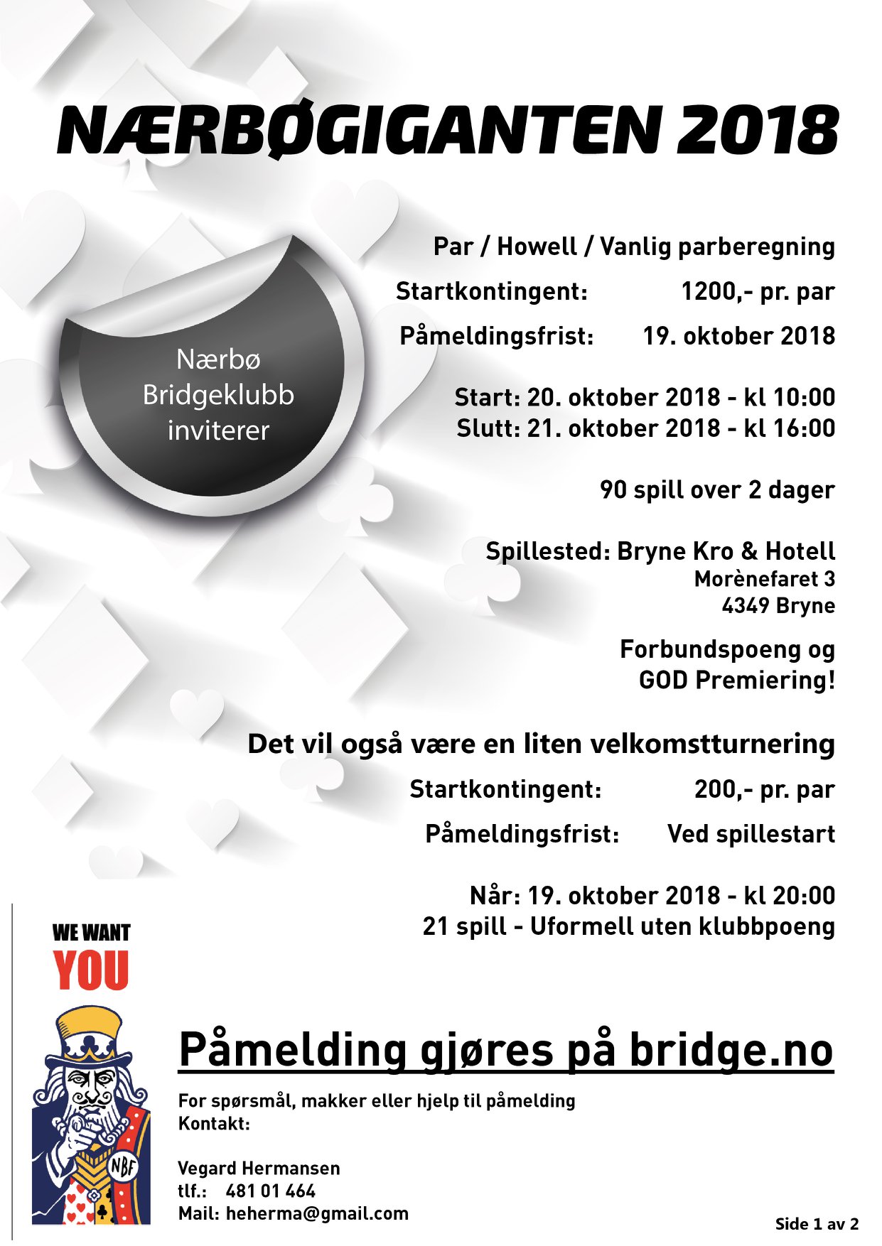 lørdag den 20.10  og søndag den 21.10. 2018